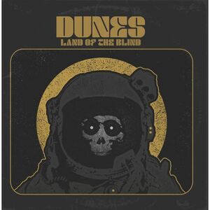 The Dunes - Land Of The Blind  CD